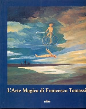 Bild des Verkufers fr L'arte magica di Francesco Tomassi zum Verkauf von Librodifaccia