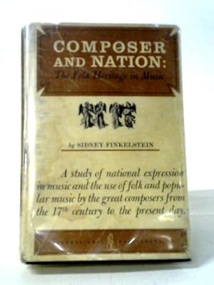 Imagen del vendedor de Composer and Nation: The Folk Heritage of Music a la venta por World of Rare Books