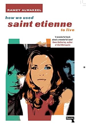 Immagine del venditore per How We Used Saint Etienne to Live venduto da WeBuyBooks