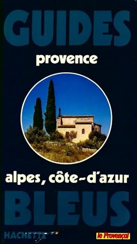 Seller image for Provence-Alpes-C?te d'Azur 1987 - Ad?la?de Barbey for sale by Book Hmisphres