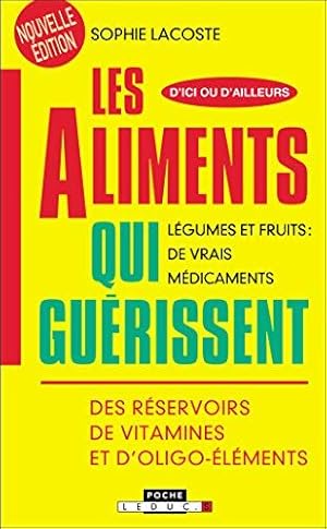 Imagen del vendedor de Les aliments qui gurissent a la venta por Dmons et Merveilles