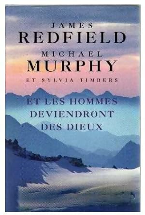 Seller image for Et les hommes deviendront des dieux - Sylvia Redfield for sale by Book Hmisphres