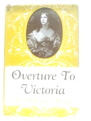 Seller image for Overture to Victoria for sale by World of Rare Books