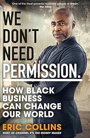 Seller image for We Don't Need Permission: How black business can change our world for sale by WeBuyBooks
