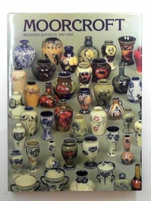 Image du vendeur pour Moorcroft: a guide to Moorcroft pottery, 1897-1993 mis en vente par Cotswold Internet Books