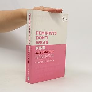 Seller image for Feminists don't wear pink and other lies for sale by Bookbot