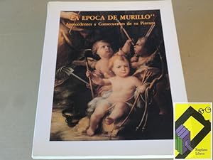Bild des Verkufers fr La poca de Murillo. Antecedentes y consecuentes de su pintura zum Verkauf von Ragtime Libros