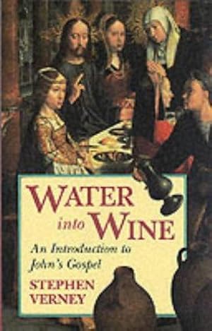 Image du vendeur pour Water into Wine: Introduction to John's Gospel mis en vente par WeBuyBooks