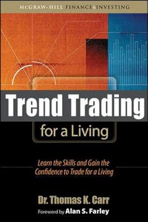 Seller image for Trend Trading for a Living: Learn the Skills and Gain the Confidence to Trade for a Living for sale by WeBuyBooks