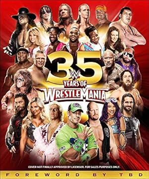 Seller image for WWE 35 Years of Wrestlemania for sale by WeBuyBooks