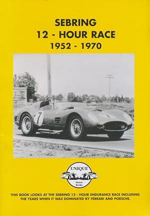 Seller image for Sebring 12-hour race 1952-1970 for sale by CorgiPack