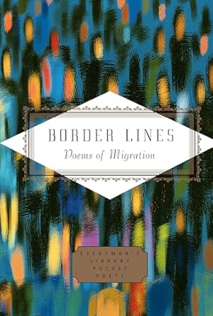 Immagine del venditore per Border Lines: Poems of Migration (Everyman's Library Pocket Poets Series) venduto da WeBuyBooks