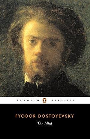 Immagine del venditore per The Idiot: Fyodor Dostoyevsky (Penguin Classics) venduto da WeBuyBooks 2