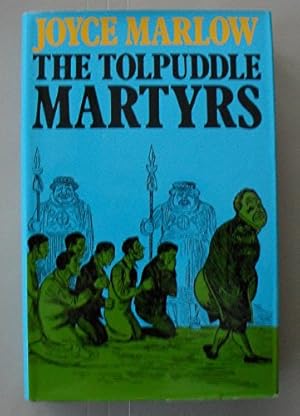Bild des Verkufers fr The Tolpuddle Martyrs zum Verkauf von WeBuyBooks