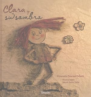 Bild des Verkufers fr Clara y su sombra / Clara and her Shadow -Language: spanish zum Verkauf von GreatBookPrices