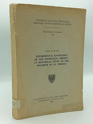 Seller image for EXPERIMENTAL KNOWLEDGE OF THE INDWELLING TRINITY: An Historical Study of the Doctrine of St. Thomas for sale by Kubik Fine Books Ltd., ABAA