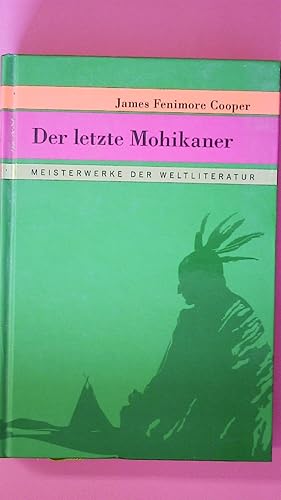 Seller image for DER LETZTE MOHIKANER. for sale by Butterfly Books GmbH & Co. KG