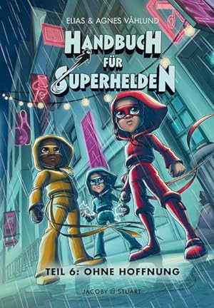 Image du vendeur pour Handbuch fr Superhelden. Teil 6: Ohne Hoffnung. Alter: ab 6 Jahren. mis en vente par A43 Kulturgut