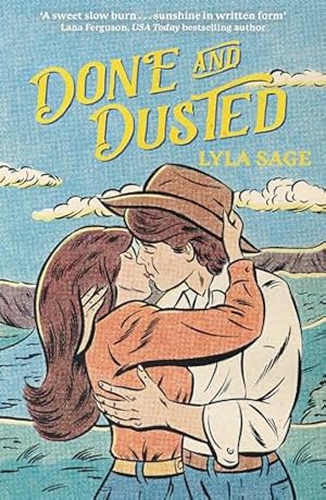 Bild des Verkufers fr Done and Dusted: The must-read, small-town romance and TikTok sensation! (Rebel Blue Ranch) zum Verkauf von WeBuyBooks