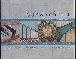 Seller image for SUBWAY STYLE 100 Years of Architecture & Design in the New York City Subway for sale by Easton's Books, Inc.