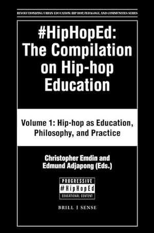 Image du vendeur pour #Hiphoped: The Compilation on Hip-Hop Education: Volume 1: Hip-Hop as Education, Philosophy, and Practice mis en vente par moluna
