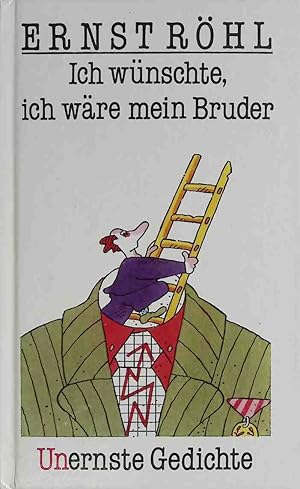 Imagen del vendedor de Ich wnschte, ich wre mein Bruder : unernste Gedichte. a la venta por books4less (Versandantiquariat Petra Gros GmbH & Co. KG)