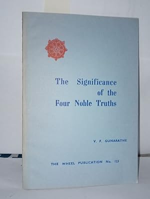 Image du vendeur pour The significance of the four noble truths mis en vente par Librairie Albert-Etienne