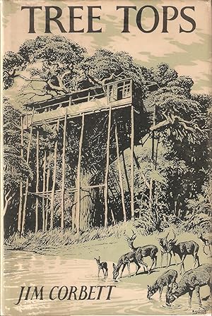 Seller image for TREE TOPS. By Jim Corbett. for sale by Coch-y-Bonddu Books Ltd
