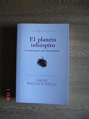 Bild des Verkufers fr El planeta inhspito.La vida despus del calentamiento. zum Verkauf von Librera Mareiro