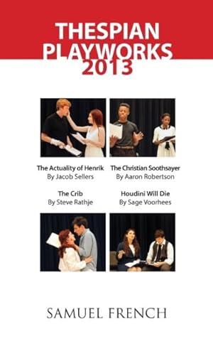 Seller image for Thespian Playworks 2013 for sale by GreatBookPrices