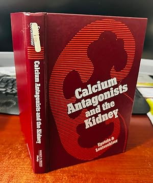 Imagen del vendedor de Calcium Antagonists and the Kidney a la venta por Big Boy Fine Books & Collectibles