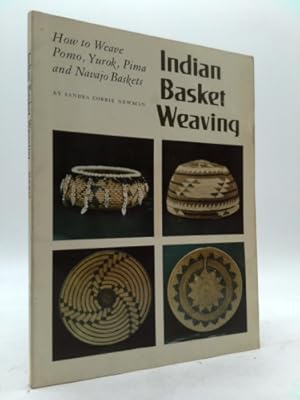Image du vendeur pour Indian Basket Weaving: How to Weave Pomo, Yurok, Pima, and Navajo Baskets mis en vente par ThriftBooksVintage