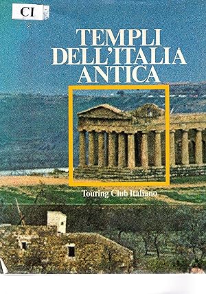 Seller image for Templi dell'Italia antica. Fotografie di Roberto Schezen. for sale by Libreria Gull