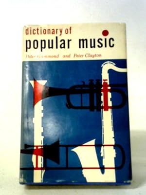 Imagen del vendedor de Dictionary of Popular Music a la venta por World of Rare Books