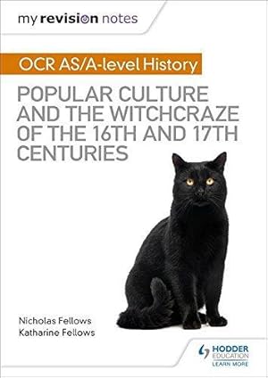 Immagine del venditore per My Revision Notes: OCR A-level History: Popular Culture and the Witchcraze of the 16th and 17th Centuries venduto da WeBuyBooks 2
