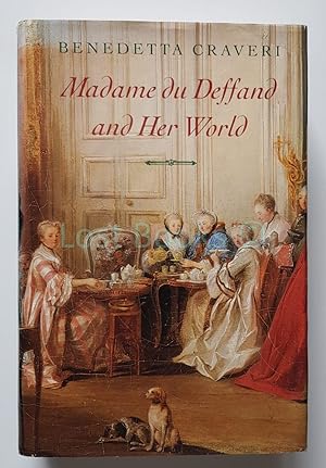 Seller image for Madame Du Deffand And Her World for sale by All Lost Books