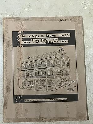 Seller image for The Joseph R. Brown House, Final Report on Archaeological Excavation [Minnesota] for sale by TribalBooks