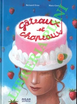 Image du vendeur pour Gateaux et chapeaux. mis en vente par Libreria Piani