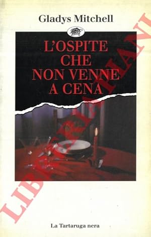 L'ospite che non venne a cena.