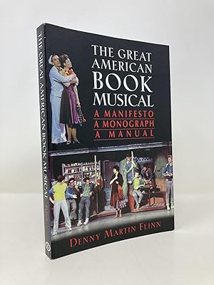 Imagen del vendedor de The Great American Book Musical: A Manifesto, Monograph, and Manual a la venta por Southampton Books