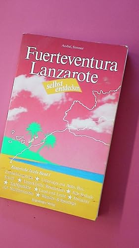 Seller image for FUERTEVENTURA, LANZAROTE SELBST ENTDECKEN. for sale by Butterfly Books GmbH & Co. KG