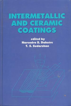 Bild des Verkufers fr Intermetallic and ceramic coatings Materials engineering ; 13 zum Verkauf von CorgiPack