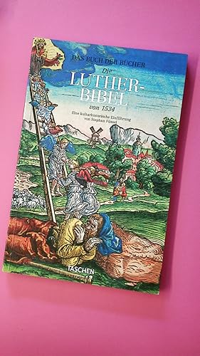 Bild des Verkufers fr DIE LUTHER-BIBEL VON 1534. zum Verkauf von Butterfly Books GmbH & Co. KG