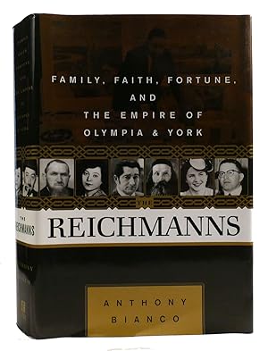 Seller image for THE REICHMANNS Family, Faith, Fortune, and the Empire of Olympia & York for sale by Rare Book Cellar