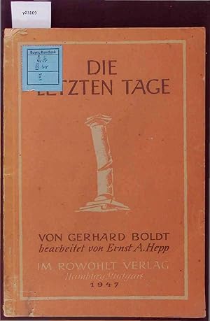 Bild des Verkufers fr Die Letzten Tage der Reichskanzlei. zum Verkauf von Antiquariat Bookfarm