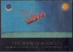 Immagine del venditore per THE BOOK OF MIRACLES Das Wunderzeichenbuch - Le Livre Des Miracles venduto da Books on the Boulevard