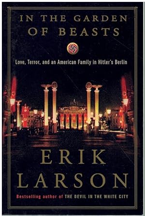 Seller image for IN THE GARDEN OF BEASTS BY ERIK LARSON for sale by Books on the Boulevard
