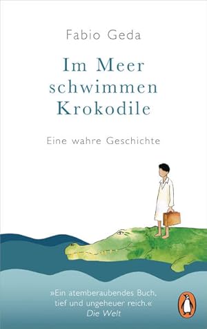 Seller image for Im Meer schwimmen Krokodile Eine wahre Geschichte - Erweiterte Neuausgabe mit Zusatzmaterialien for sale by primatexxt Buchversand