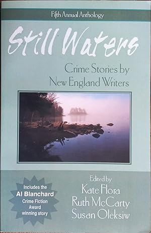 Seller image for Still Waters: Crime Stories By New England Writers (Fifth Annual Anthology) for sale by The Book House, Inc.  - St. Louis