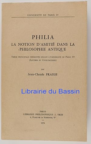 Seller image for Philia La notion d'amiti dans la philosophie antique for sale by Librairie du Bassin